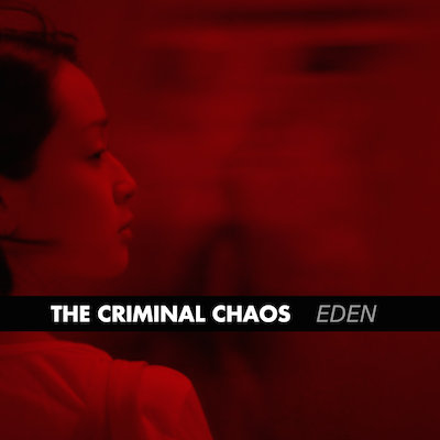 The_Criminial_Chaos_Eden