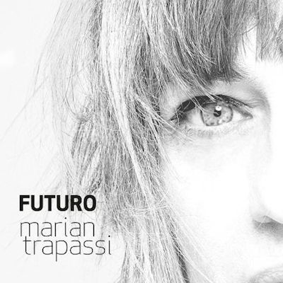 Marian Trapassi_Futuro