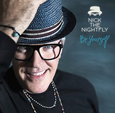 BE YOURSELF - Nick The Nightfly