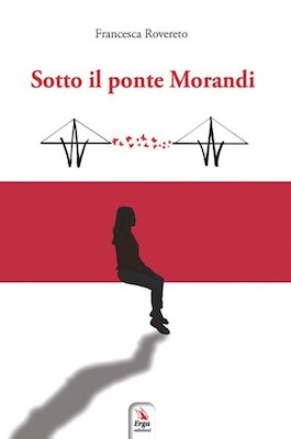Francesca Rovereto_Sotto il Ponte Morandi