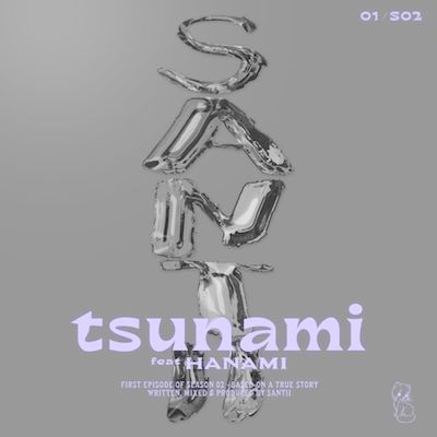 TSUNAMI feat. Hanani_ Santii